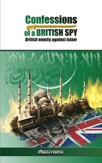 bokomslag Confessions of a British Spy