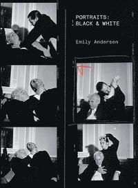 bokomslag Emily Andersen  Portraits: Black & White
