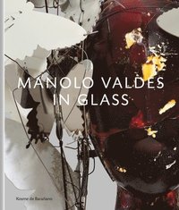 bokomslag Manolo Valds  in Glass