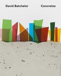 bokomslag David Batchelor - Concretos