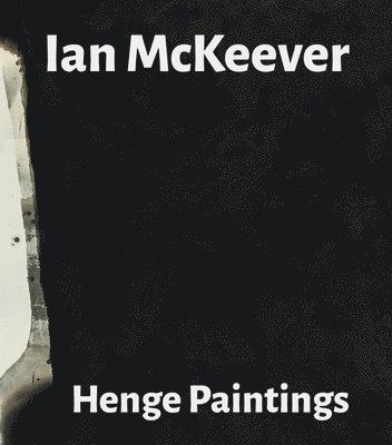 bokomslag Ian McKeever  Henge Paintings