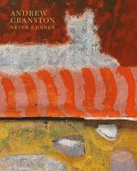 bokomslag Andrew Cranston - Never a Joiner