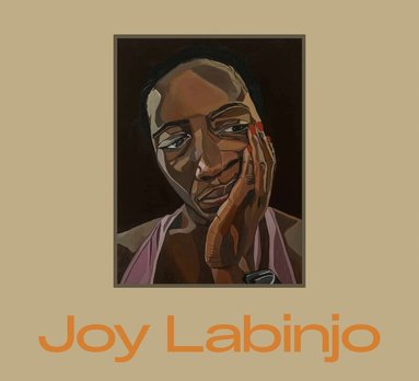 Joy Labinjo, Jareh Das, Adelaide Bannerman - Joy Labinjo, Inbunden