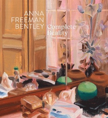 Anna Freeman Bentley  Complete Reality 1