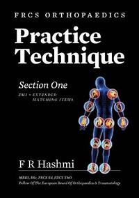bokomslag Frcs Orthopaedics - Practice Technique - Section One EMI