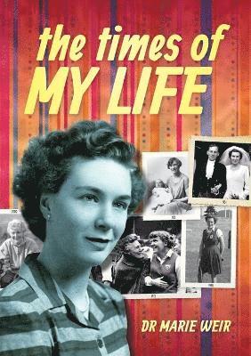 Marie Weir - times of my life, Häftad