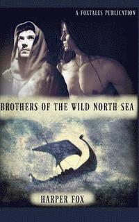 bokomslag Brothers of the Wild North Sea