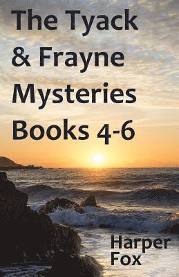 The Tyack & Frayne Mysteries - Books 4-6 1