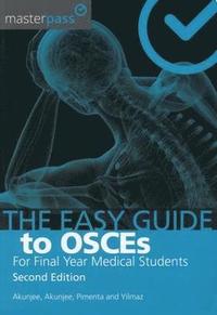 bokomslag The Easy Guide to OSCEs for Final Year Medical Students, Second Edition