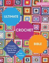 bokomslag Ultimate Crochet Bible