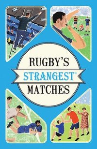 bokomslag Rugby's Strangest Matches