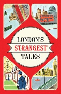 bokomslag London's Strangest Tales