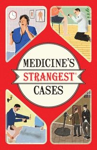bokomslag Medicine's Strangest Cases