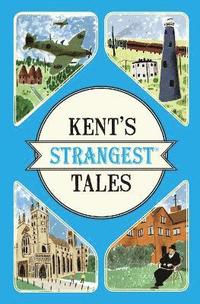 bokomslag Kent's Strangest Tales