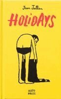 Jean Jullien - Holidays - Jean Jullien, Inbunden