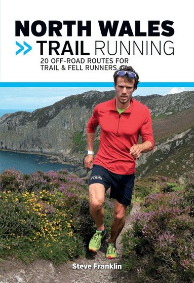 Steve Franklin - North Wales Trail Running, Häftad