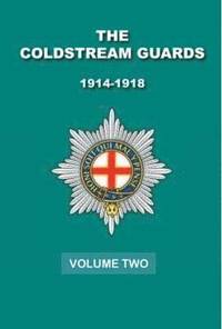 bokomslag Coldstream guards 1914 - 1918