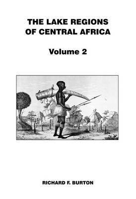 bokomslag The Lake Regions of Central Africa: Volume 2