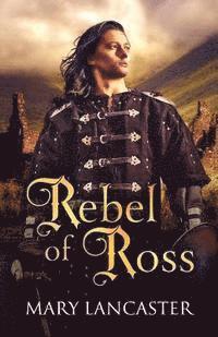 Mary Lancaster - Rebel of Ross, Häftad