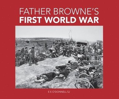 bokomslag Father Browne's First World War