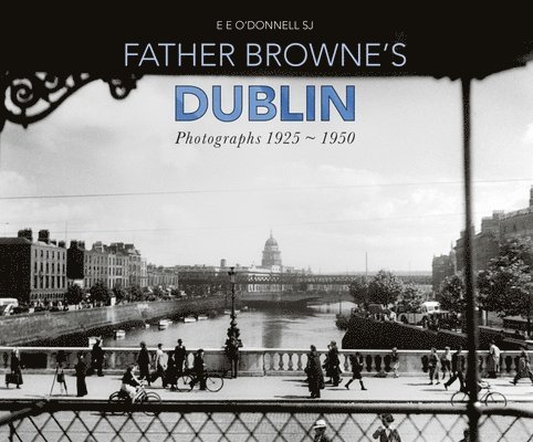 Father Browne's Dublin 1