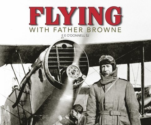 Flying with Father Browne 1