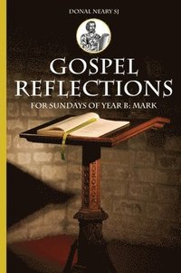 bokomslag Gospel Reflections for Sundays Year B