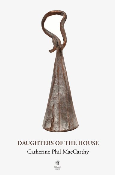 Catherine Phil MacCarthy - Daughters of the House, Häftad