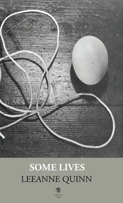 Leeanne Quinn - Some Lives, Inbunden