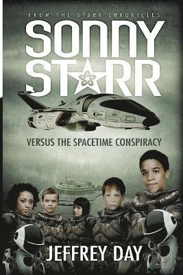 bokomslag Sonny Starr Versus The Spacetime Conspiracy