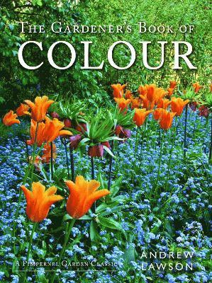 The Gardener's Book of Colour 1