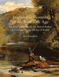 bokomslag Improbable Pioneers of the Romantic Age