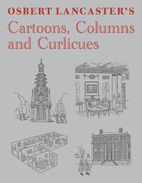 bokomslag Osbert Lancaster's Cartoons, Columns and Curlicues