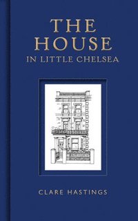 bokomslag The House in Little Chelsea