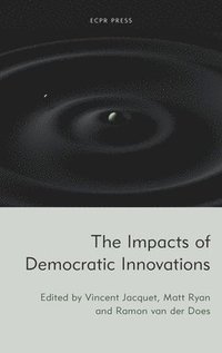 bokomslag The Impacts of Democratic Innovations