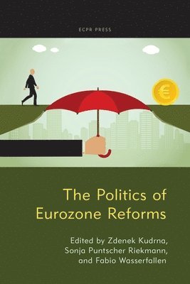 The Politics of Eurozone Reforms 1