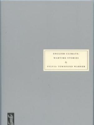 Sylvia Townsend Warner - English Climate: Wartime Stories, Häftad