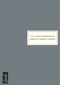 bokomslag Third Persephone Book of Short Stories