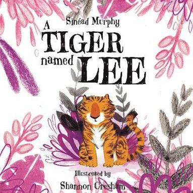 Sinéad Murphy - Tiger Named Lee, Häftad