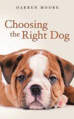 Choosing the Right Dog 1