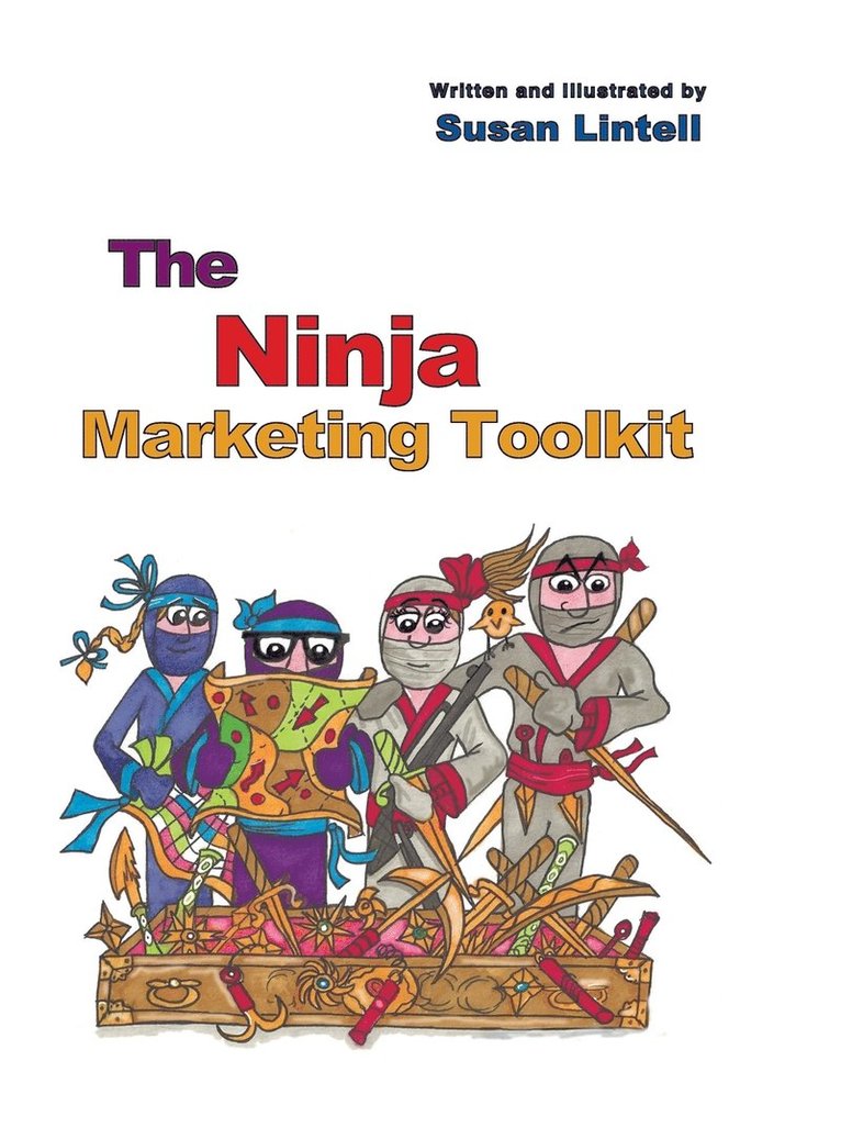 Susan Lintell - Ninja Marketing Toolkit, Inbunden
