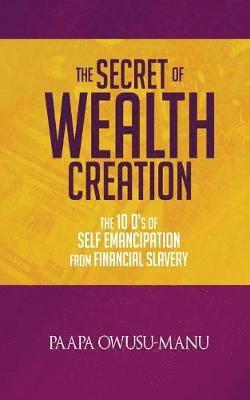 The Secret of Wealth Creation 1