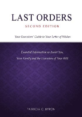 Patricia C. Byron - Last Orders Second Edition, Inbunden