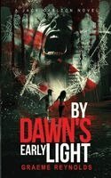 Graeme Reynolds - By Dawn's Early Light, Häftad
