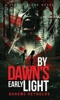 Graeme Reynolds - By Dawn's Early Light, Inbunden