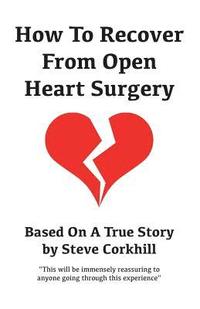 bokomslag How to Recover from Open Heart Surgery