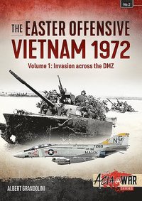 bokomslag The Easter Offensive - Vietnam 1972 Voume 1