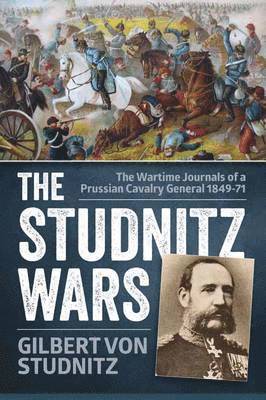 Gilbert von Studnitz, Gilbert von Studnitz - The Studnitz Wars, Häftad