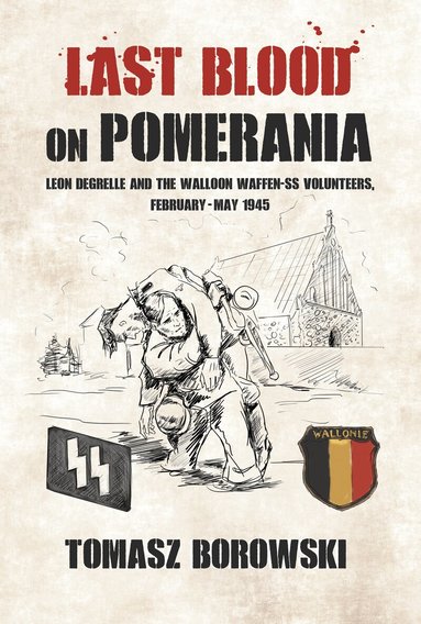 Tomasz Borowski - Last Blood on Pomerania, Häftad