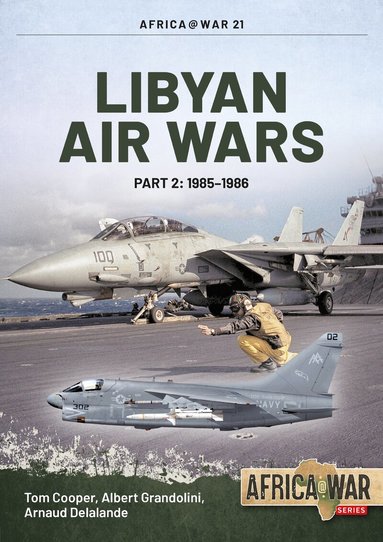 Tom Cooper, Arnaud Delande, Albert Grandolini - Libyan Air Wars, Häftad